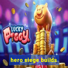 hero siege builds